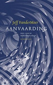 Baixar Aanvaarding (Southern Reach Book 3) (Dutch Edition) pdf, epub, ebook