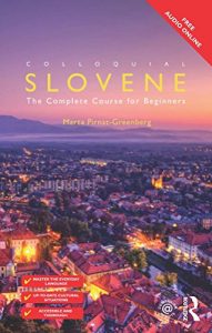 Baixar Colloquial Slovene: The Complete Course for Beginners (Colloquial Series) pdf, epub, ebook