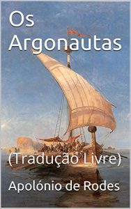 Baixar Os Argonautas: (Tradução Livre) (Portuguese Edition) pdf, epub, ebook