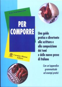 Baixar PER COMPORRE. Guida pratica e divertente alla scrittura e alla composizione dei temi. pdf, epub, ebook