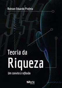 Baixar Teoria da riqueza: um convite à reflexão pdf, epub, ebook