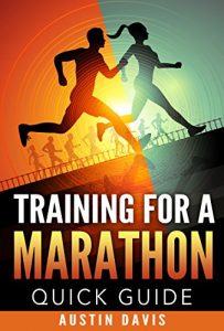 Baixar Training for a Marathon – Quick Guide (English Edition) pdf, epub, ebook