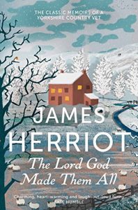 Baixar The Lord God Made Them All: The classic memoirs of a Yorkshire country vet (James Herriot 4) (English Edition) pdf, epub, ebook