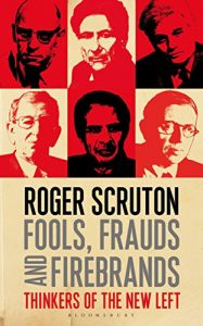 Baixar Fools, Frauds and Firebrands: Thinkers of the New Left pdf, epub, ebook