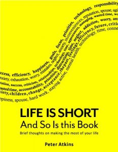 Baixar Life is Short And So Is This Book: Brief Thoughts On Making The Most Of Your Life (English Edition) pdf, epub, ebook