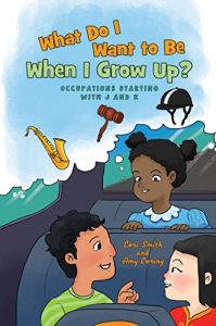 Baixar What Do I Want to Be When I Grow Up? Occupations Starting with J and K pdf, epub, ebook