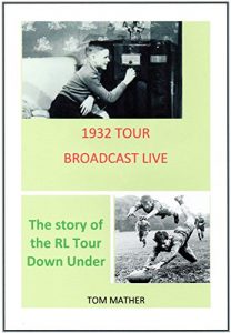 Baixar 1932 Tour Broadcast Live: The Story of the Rugby League Tour Down Under (English Edition) pdf, epub, ebook