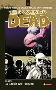 Baixar The Walking Dead vol. 7 – La calma che precede pdf, epub, ebook