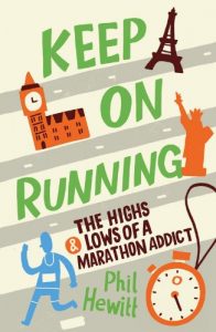 Baixar Keep on Running: The Highs and Lows of a Marathon Addict (English Edition) pdf, epub, ebook