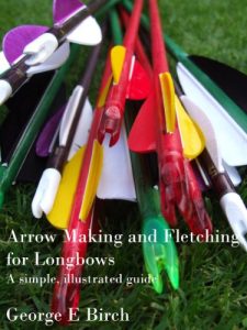 Baixar Arrow Making and Fletching for Longbows: a simple, illustrated guide (English Edition) pdf, epub, ebook