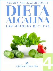Baixar Dieta Alcalina 4: Las Mejores Recetas Alcalinas | Exquisita Cocina casi Vegetariana (Spanish Edition) pdf, epub, ebook