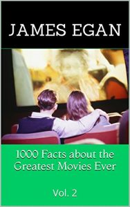 Baixar 1000 Facts about the Greatest Movies Ever: Vol. 2 (English Edition) pdf, epub, ebook