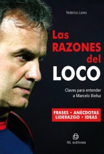 Baixar Las razones del Loco: claves para entender a Marcelo Bielsa pdf, epub, ebook