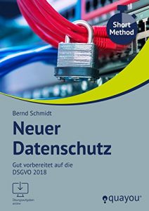 Baixar Neuer Datenschutz: Gut vorbereitet auf die DSGVO 2018 (German Edition) pdf, epub, ebook