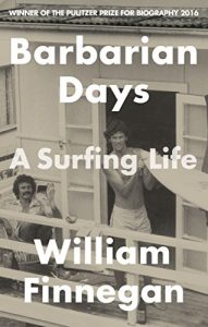 Baixar Barbarian Days: A Surfing Life (English Edition) pdf, epub, ebook