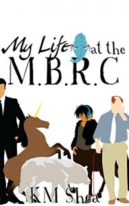 Baixar My Life at the Magical Beings’ Rehabilitation Center (The MBRC Book 1) (English Edition) pdf, epub, ebook