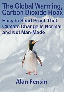 Baixar The Global Warming, Carbon Dioxide Hoax: Easy to Read Proof That Climate Change Is Normal and Not Man-Made (English Edition) pdf, epub, ebook