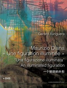 Baixar Maurizio Diana «Une figuration illuminée»: “Una figurazione illuminata” – An illuminated figuration pdf, epub, ebook