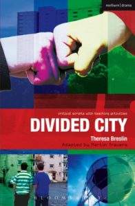 Baixar Divided City: The Play (Critical Scripts) pdf, epub, ebook
