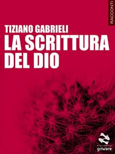 Baixar La scrittura del Dio (Pesci rossi Vol. 17) pdf, epub, ebook