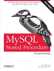 Baixar MySQL Stored Procedure Programming: Building High-Performance Web Applications in MySQL pdf, epub, ebook