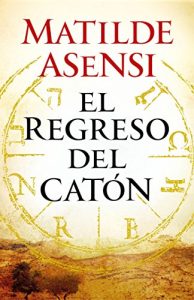 Baixar El regreso del Catón (Spanish Edition) pdf, epub, ebook