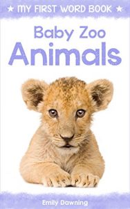 Baixar Baby Zoo Animals: My First Word Book for Children (Best First Words Book for Baby 2) (English Edition) pdf, epub, ebook