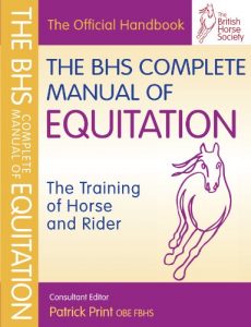 Baixar BHS Complete Manual of Equitation: TheTraining of Horse and Rider (British Horse Society) pdf, epub, ebook