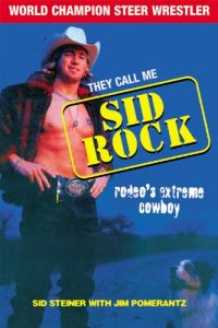 Baixar They Call Me Sid Rock: Rodeo’s Extreme Cowboy pdf, epub, ebook