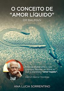 Baixar O conceito de “Amor Líquido” em Bauman (Portuguese Edition) pdf, epub, ebook