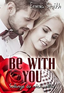 Baixar Be with you: Solange du mich willst (German Edition) pdf, epub, ebook