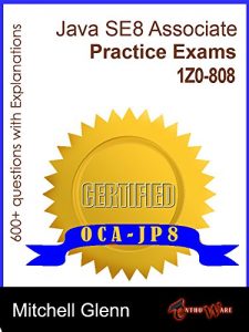 Baixar OCAJP Oracle Certified Associate Java SE 8 Programmer Practice Exams (English Edition) pdf, epub, ebook
