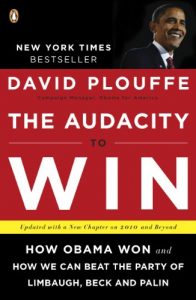 Baixar The Audacity to Win: How Obama Won and How We Can Beat the Party of Limbaugh, Beck, and Palin pdf, epub, ebook