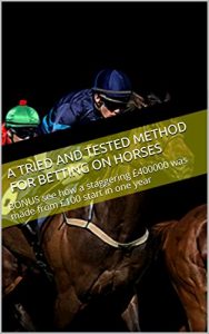 Baixar A tried and tested method for betting on horses: BONUS see how a staggering £400000 was made from £100 start in one year (English Edition) pdf, epub, ebook