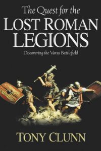 Baixar Quest for the Lost Roman Legions: Discovering the Varus Battlefield pdf, epub, ebook