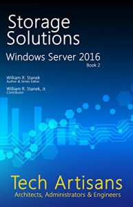 Baixar Windows Server 2016: Storage Solutions (Tech Artisans Library for Windows Server 2016) (English Edition) pdf, epub, ebook