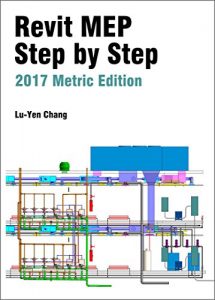 Baixar Revit MEP Step by Step 2017 Metric Edition (English Edition) pdf, epub, ebook