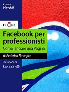 Baixar Facebook per professionisti: Come lanciare una Pagina pdf, epub, ebook