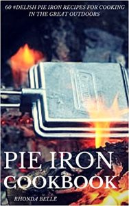 Baixar Pie Iron Cookbook: 60 #Delish Pie Iron Recipes for Cooking in the Great Outdoors (60 Super Recipes Book 20) (English Edition) pdf, epub, ebook