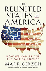 Baixar The Reunited States of America: How We Can Bridge the Partisan Divide pdf, epub, ebook