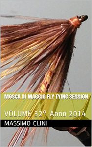 Baixar Mosca di Maggio Fly Tying Session: VOLUME 32° Anno 2014 pdf, epub, ebook