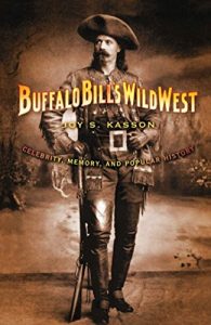 Baixar Buffalo Bill’s Wild West: Celebrity, Memory, and Popular History pdf, epub, ebook