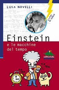 Baixar Einstein e le macchine del tempo (Lampi di genio) pdf, epub, ebook