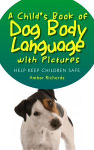 Baixar A Child’s Book of Dog Body Language with Pictures: Help Keep Children Safe (English Edition) pdf, epub, ebook