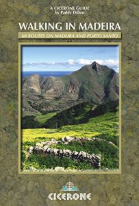 Baixar Walking in Madeira: 60 routes on Madeira and Porto Santo (Cicerone Guides) pdf, epub, ebook