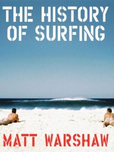 Baixar The History of Surfing pdf, epub, ebook