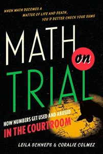 Baixar Math on Trial: How Numbers Get Used and Abused in the Courtroom pdf, epub, ebook