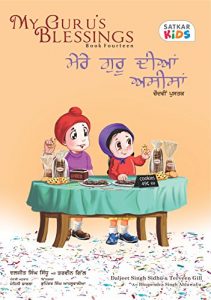 Baixar My Guru’s Blessings, Book Fourteen: Bilingual – English and Punjabi (Satkar Kids 14) (English Edition) pdf, epub, ebook