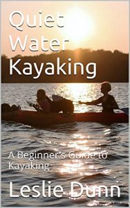 Baixar Quiet Water Kayaking: A Beginner’s Guide to Kayaking (English Edition) pdf, epub, ebook