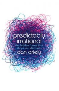 Baixar Predictably Irrational: The Hidden Forces that Shape Our Decisions pdf, epub, ebook